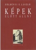 Földényi F. László - Képek előtt állni