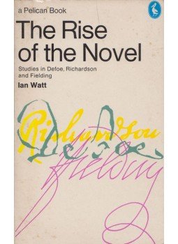 WATT, IAN - The Rise of the Novel WATT, IAN - The Rise of the Novel, Harmondsworth 1981 antikvár könyv