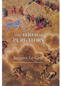 Jacques Le Goff - The Birth of Purgatory