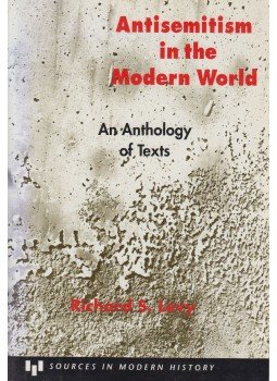 Richard S. Levy - Antisemitism in the Modern World Richard S. Levy - Antisemitism in the Modern World, Toronto, Canada 1991 antikvár könyv