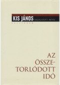 Kis János - Az ​összetorlódott idő