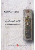 Schőner Alfréd - Izrael kapuinak őrzője