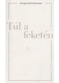 Georges Didi-Huberman - Túl a feketén