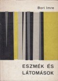 Bori Imre - Eszmék és látomások