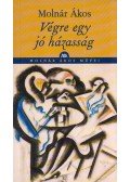 Molnár Ákos - Végre egy jó házasság