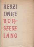 Keszi Imre - Borszeszláng