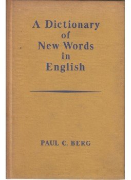 Paul C. Berg - A Dictionary of New Words in English, London 1953 antikvár könyv