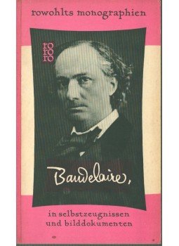Pascal Pia - Charles Baudelaire in Selbstzeugnissen und Bilddokumenten,  1958 antikvár könyv