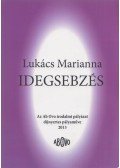 Lukács Marianna - Idegsebzés