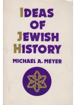 Michael A. Meyer - Ideas of Jewish History, Detroit 1987 antikvár könyv