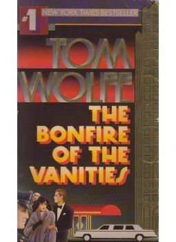Tom Wolfe - The Bonfire of the Vanities Tom Wolfe - The Bonfire of the Vanities, New York 1988 antikvár könyv