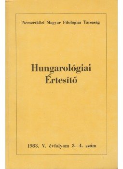 Béládi Miklós - Hungarológiai Értesítő 1983. V. évf. 3-4. szám, Budapest 1983 antikvár könyv