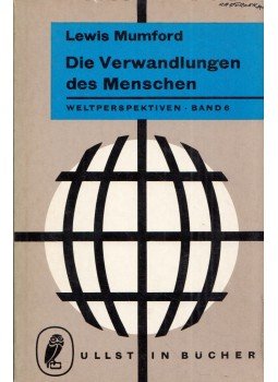 Lewis Mumford - Die Verwandlungen des Mensches Lewis Mumford - Die Verwandlungen des Mensches, Frankfurt am Main 1956 antikvár könyv