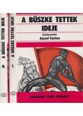 József Farkas - A büszke tettek ideje I-II.