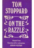Stoppard, Tom,Johann Nestroy - On the Razzle