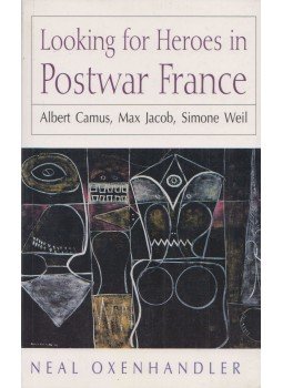 Neal Oxenhandler - Looking for Heroes in Postwar France,  0 antikvár könyv