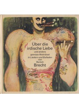 Brecht, Bertolt - Über die irdische Liebe und andere gewisse Welträtsel, Berlin 1980 antikvár könyv