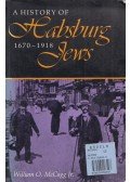 William O. McCagg Jr. - A History of the Habsburg Jews
