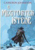 Cameron Johnston - A Megtörtek Istene
