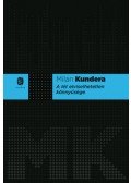 Milan Kundera - A lét elviselhetetlen könnyűsége