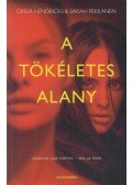 Greer Hendricks,Sarah Pekkanen - A tökéletes alany