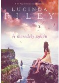 Lucinda Riley - A meredély szélén