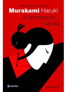 Murakami Haruki - A kormányzó halála - Második könyv - Változó metaforák, null 2020 antikvár könyv