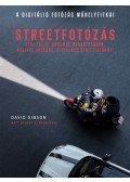 David Gibson - A Digitális fotózás műhelytitkai - Streetfotózás