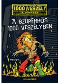 Fabian Lenk - A szuperhős 1000 veszélyben