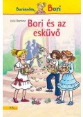 Julia Boehme - Bori és az esküvő - Barátnőm, Bori