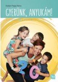 Kádár,Papp Nóra - Gyerünk, anyukám!