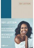 Michelle Obama - Így lettem - Önismereti napló saját hangod megtalálásához