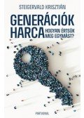 Steigervald Krisztián - Generációk harca - Hogyan értsük meg egymást?