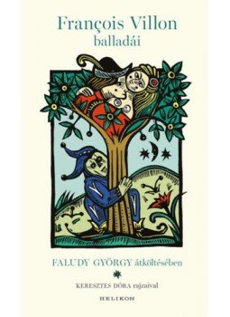 Faludy György, Francois Villon - François Villon balladái Faludy György átköltésében, null 2020 antikvár könyv