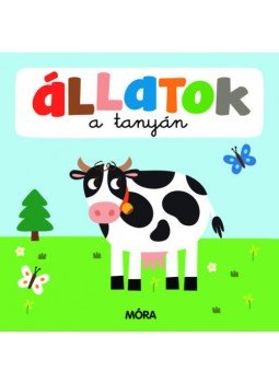 - Állatok a tanyán - Képeskönyv kicsiknek - Állatok a tanyán - Képeskönyv kicsiknek, null 2020 antikvár könyv