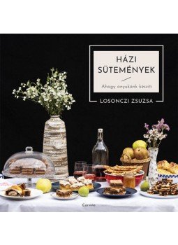 Losonczi Zsuzsanna - Házi sütemények - Ahogy anyukánk készíti, null 2020 antikvár könyv