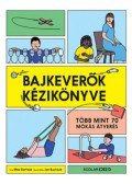 Mike Barfield - Bajkeverők kézikönyve