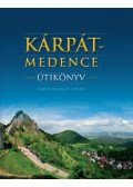 Farkas Zoltán - Kárpát-medence útikönyv