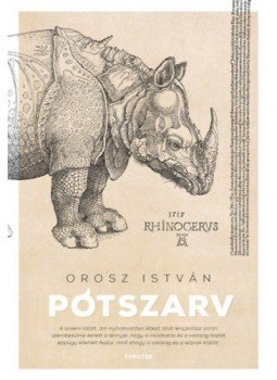 Orosz István - Pótszarv Orosz István - Pótszarv, Budapest 2020 antikvár könyv