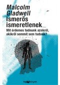 Malcolm Gladwell - Ismerős ismeretlenek
