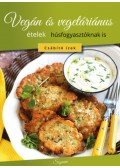 Zakor János - Vegán és vegetáriánus ételek húsfogyasztóknak is