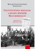 Hajnáczky Tamás (szerk.) - Cigányzenészek mozgalma a boldog békeidők Magyarországán