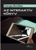 Varga Emőke - Az interaktív könyv - Teóriák és példák