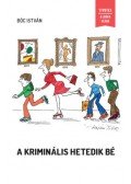 BÓC ISTVÁN - A kriminális hetedik bé