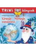 Hidasi,Nagy Mária - Kicsoda-Micsoda mesekalauz - Trixi könyvek