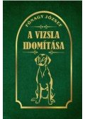 Fónagy József - A vizsla idomítása