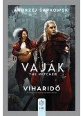 Andrzej Sapkowski - Vaják - The Witcher - Viharidő