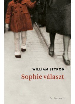 William Styron - Sophie választ William Styron - Sophie választ, null 2020 antikvár könyv