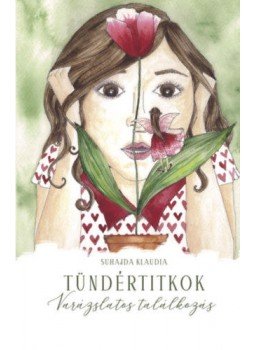 Suhajda Klaudia - Tündértitkok - Varázslatos találkozás, null 2020 antikvár könyv