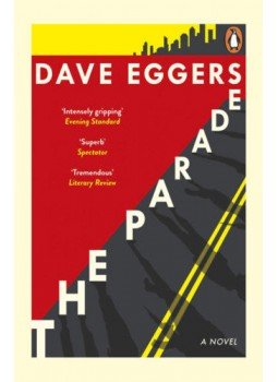 Dave Eggers - The Parade Dave Eggers - The Parade, null 2020 antikvár könyv